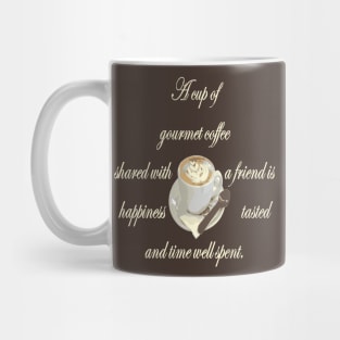 A Cup Of Gourmet Coffee Shared With A Friend Mug